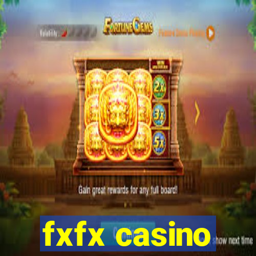 fxfx casino